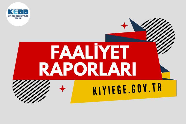 Kıyı Ege Belediyeler Birliği Faaliyet Raporu 2025